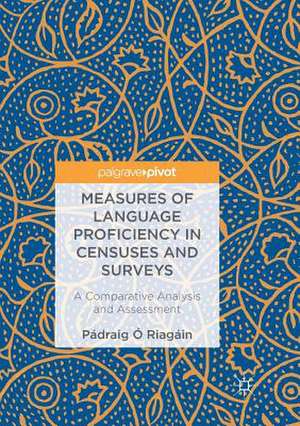 Measures of Language Proficiency in Censuses and Surveys: A Comparative Analysis and Assessment de Pádraig Ó Riagáin