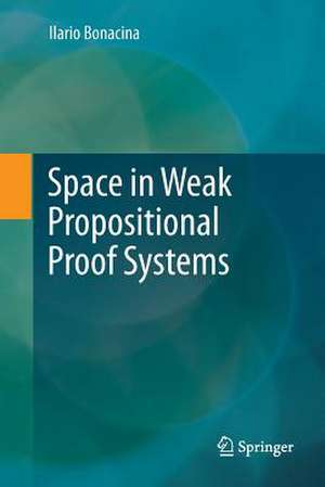 Space in Weak Propositional Proof Systems de Ilario Bonacina