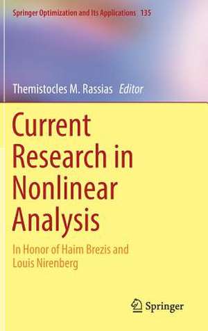 Current Research in Nonlinear Analysis: In Honor of Haim Brezis and Louis Nirenberg de Themistocles M. Rassias