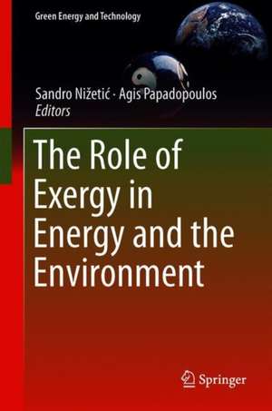 The Role of Exergy in Energy and the Environment de Sandro Nižetić