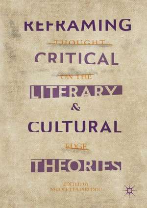 Reframing Critical, Literary, and Cultural Theories: Thought on the Edge de Nicoletta Pireddu