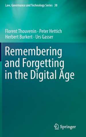 Remembering and Forgetting in the Digital Age de Florent Thouvenin