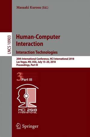 Human-Computer Interaction. Interaction Technologies: 20th International Conference, HCI International 2018, Las Vegas, NV, USA, July 15–20, 2018, Proceedings, Part III de Masaaki Kurosu