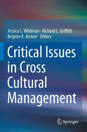 Critical Issues in Cross Cultural Management de Jessica L. Wildman