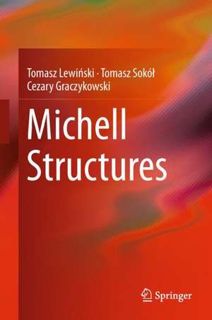 Michell Structures de Tomasz Lewiński