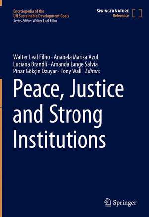 Peace, Justice and Strong Institutions de Walter Leal Filho