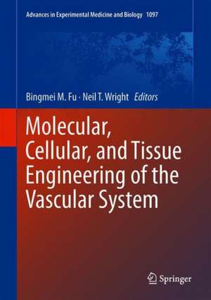 Molecular, Cellular, and Tissue Engineering of the Vascular System de Bingmei M. Fu