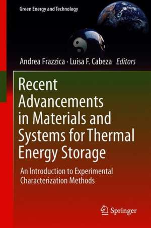 Recent Advancements in Materials and Systems for Thermal Energy Storage: An Introduction to Experimental Characterization Methods de Andrea Frazzica