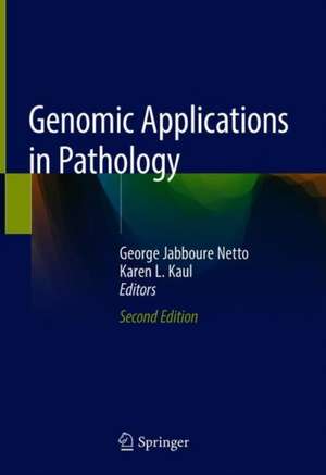 Genomic Applications in Pathology de George Jabboure Netto