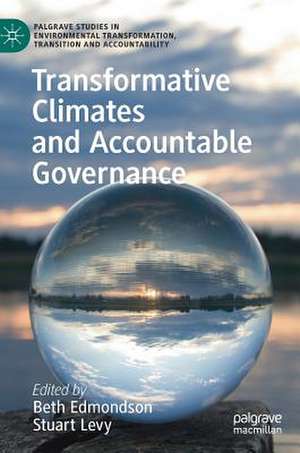 Transformative Climates and Accountable Governance de Beth Edmondson