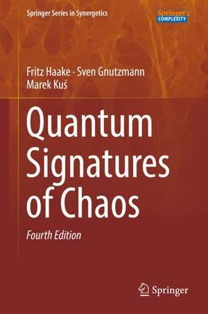 Quantum Signatures of Chaos de Fritz Haake