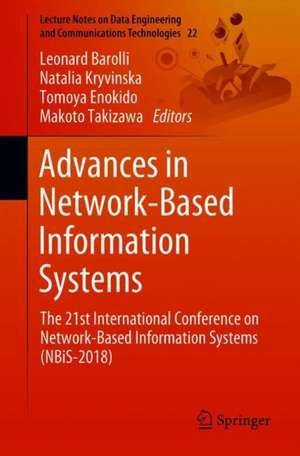 Advances in Network-Based Information Systems: The 21st International Conference on Network-Based Information Systems (NBiS-2018) de Leonard Barolli