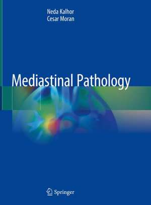 Mediastinal Pathology de Neda Kalhor