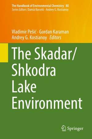 The Skadar/Shkodra Lake Environment de Vladimir Pešić