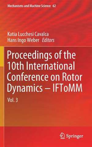 Proceedings of the 10th International Conference on Rotor Dynamics – IFToMM: Vol. 3 de Katia Lucchesi Cavalca