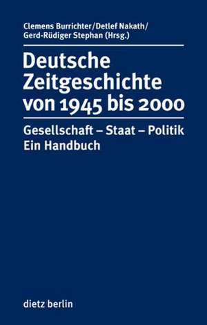 Deutsche Zeitgeschichte 1945 bis 2000 mit CD-ROM de Clemens Burrichter