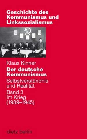 Der deutsche Kommunismus und Linkssozialismus de Klaus Kinner