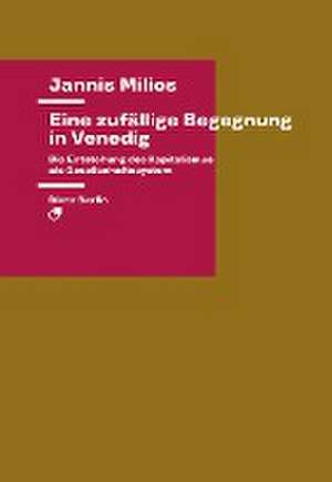 Eine zufällige Begegnung in Venedig de Jannis Milios