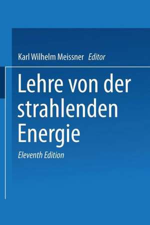 Lehrbuch der Physik: Lehre von der strahlenden Energie Zweiter Band de E. Back