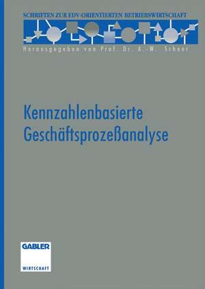 Kennzahlenbasierte Geschäftsprozeßanalyse de Christian Aichele