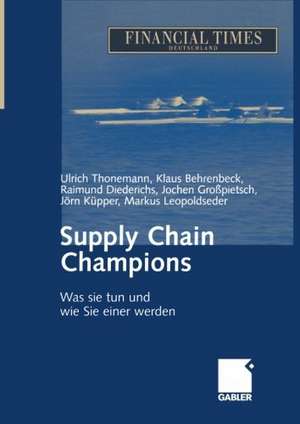 Supply Chain Champions: Was sie tun und wie Sie einer werden de Ulrich Thonemann