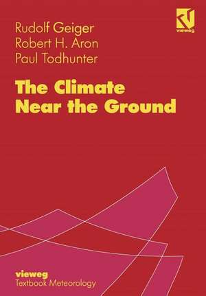 The Climate Near the Ground de Rudolf Geiger