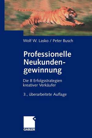 Professionelle Neukundengewinnung: Erfolgsstrategien kreativer Verkäufer de Wolf Lasko