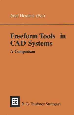 Freeform Tools in CAD Systems: A Comparison de Josef Hoschek