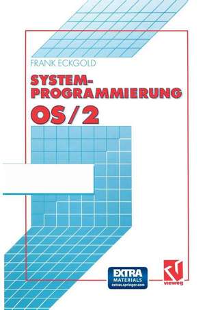 Systemprogrammierung OS/2 2.x de Frank Eckgold