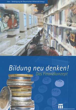 Bildung neu denken!: Das Finanzkonzept de Kenneth A. Loparo