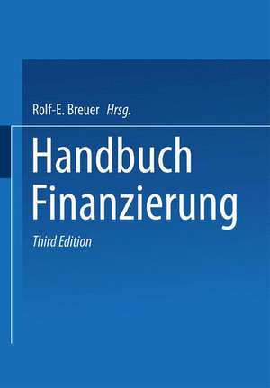 Handbuch Finanzierung de Rolf-E. Breuer