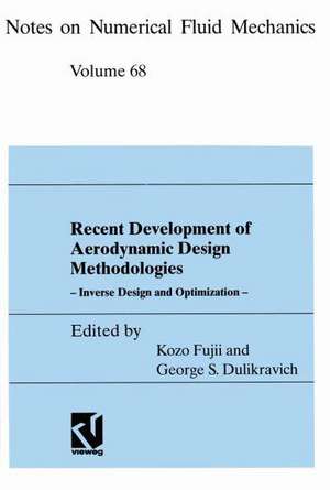 Recent Development of Aerodynamic Design Methodologies: Inverse Design and Optimization de Kozo Fujii