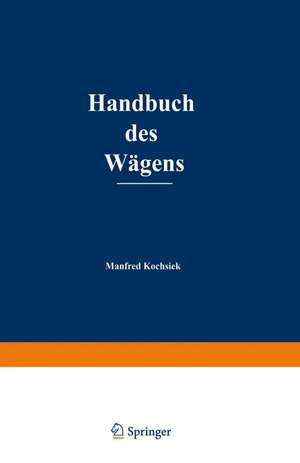 Handbuch des Wägens de Manfred Kochsiek