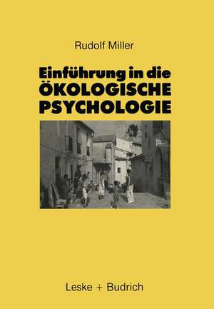 Einführung in die Ökologische Psychologie de Rudolf Miller