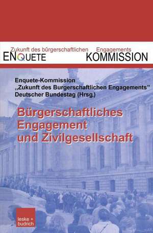 Bürgerschaftliches Engagement und Zivilgesellschaft de Enquête-Kommission "Zukunft des Bürgerschaftlichen Engagements" des Deutschen Bundestages