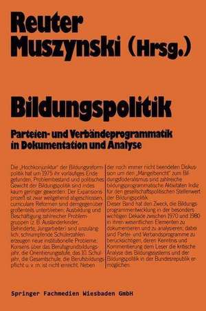 Bildungspolitik: Dokumentation und Analyse de Lutz-Rainer Reuter