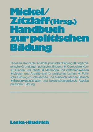 Handbuch zur politischen Bildung de Wolfgang W. Mickel