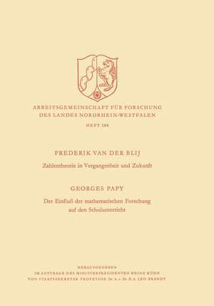 Zahlentheorie in Vergangenheit und Zukunft. Der Einfluß der mathematischen Forschung auf den Schulunterricht de Frederik van der Blij