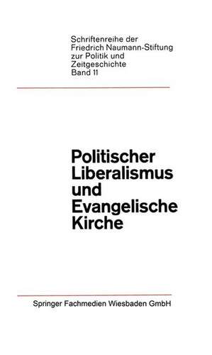 Politischer Liberalismus und Evangelische Kirche de Paul Luchtenberg