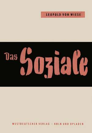 Das Soziale im Leben und im Denken de Leopold von Wiese