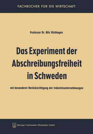 Das Experiment der Abschreibungsfreiheit in Schweden de Nils Västhagen