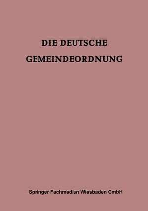 Die Deutsche Gemeindeordnung: Für das Britische Kontrollgebiet de Germany (Territory under Allied occupation, 1945–1955: British Zone)