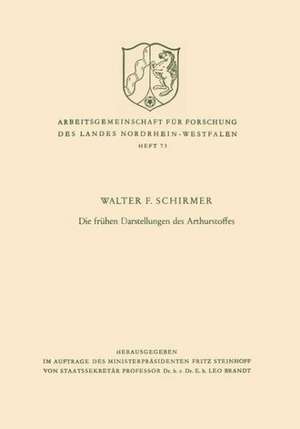 Die frühen Darstellungen des Arthurstoffes de Walter F. Schirmer