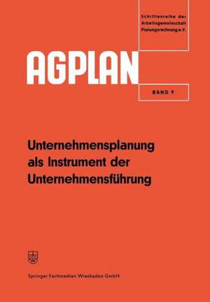 Unternehmensplanung als Instrument der Unternehmensführung de Arbeitsgemeinschaft Planungsrechnung Arbeitsgemeinschaft Planungsrechnung