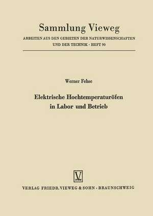 Elektrische Hochtemperaturöfen in Labor und Betrieb de Werner Fehse