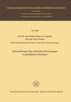 Untersuchungen über elastische Schwingungen in periodischen Getrieben de Walther Meyer zur Capellen