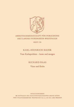 Vom Krebsproblem — heute und morgen. Virus und Krebs de Richard Haas