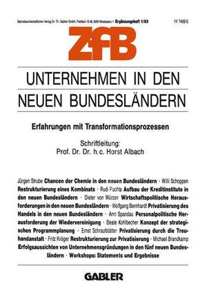 Unternehmen in den neuen Bundesländern: Erfahrungen mit Transformationsprozessen de Horst Albach Horst Albach