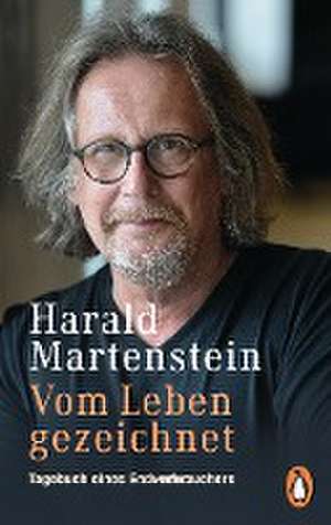 Vom Leben gezeichnet de Harald Martenstein