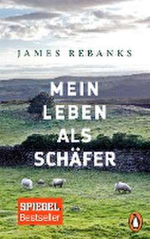 Mein Leben als Schäfer de James Rebanks